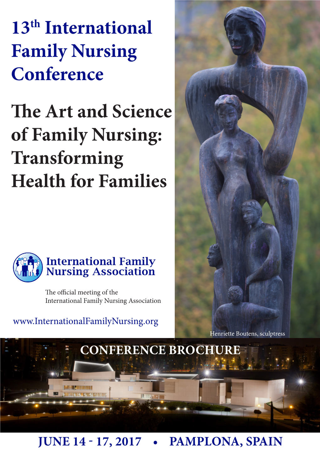 13Th International Family Nursing Conference the Art and Science of Family Nursing: Transforming Health for Families