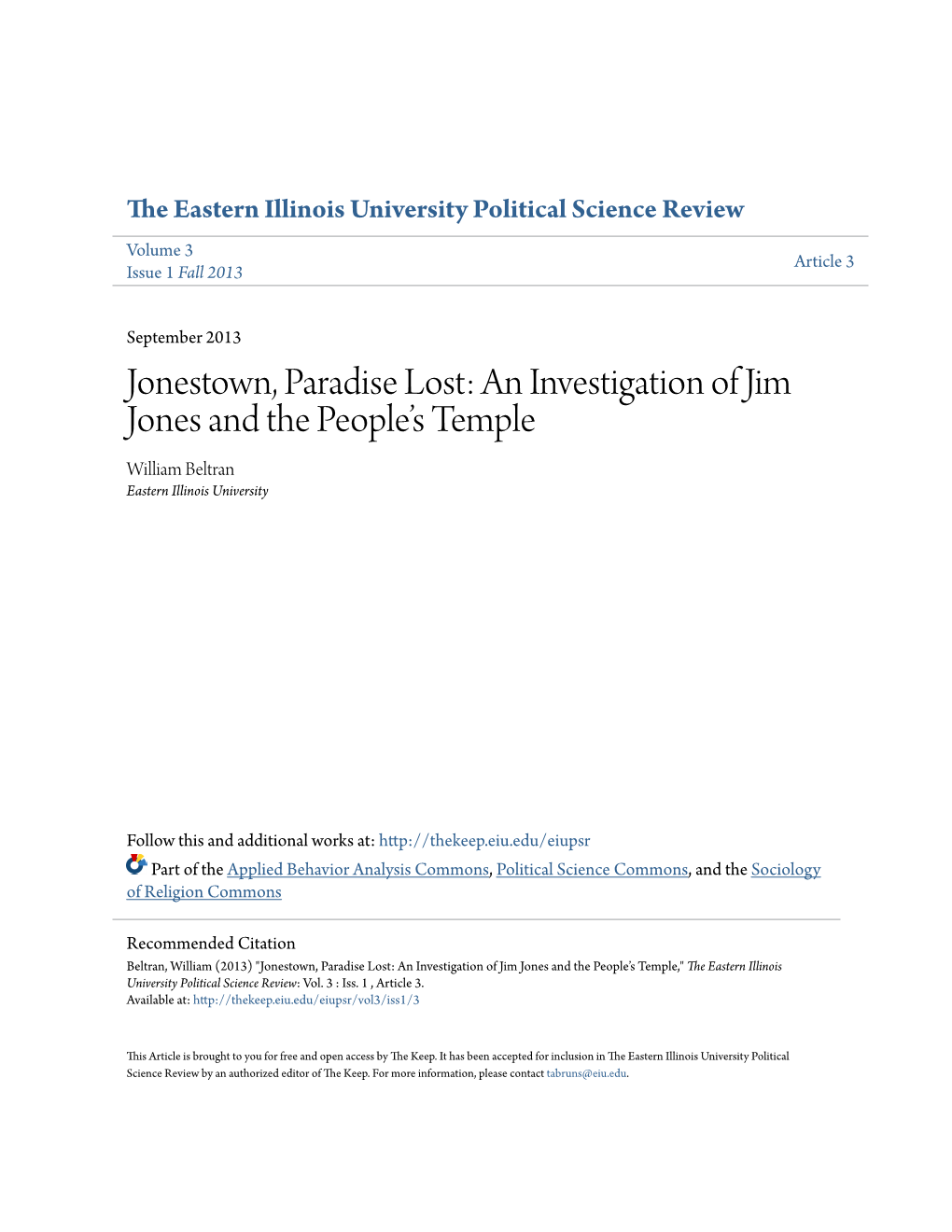 Jonestown, Paradise Lost: an Investigation of Jim Jones and the People’S Temple William Beltran Eastern Illinois University