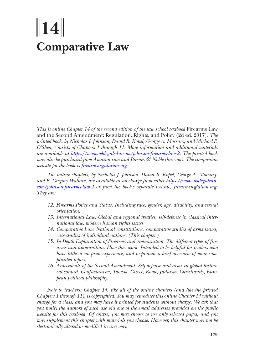 Chapter 14 of the Second Edition of the Law School Textbook Firearms Law 17 and the Second Amendment: Regulation, Rights, and Policy (2D Ed