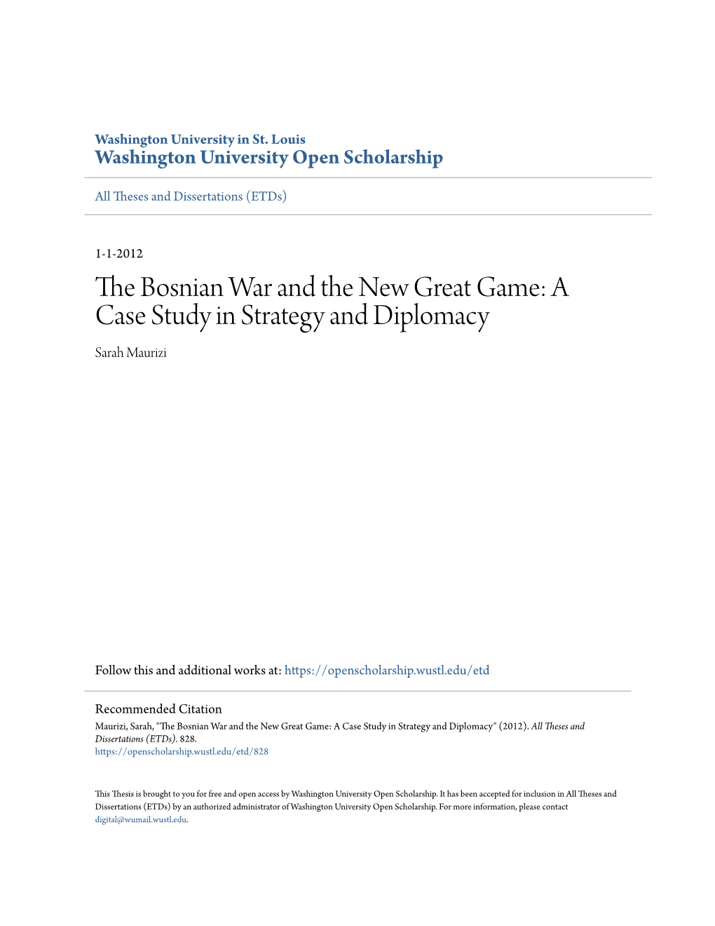 The Bosnian War and the New Great Game: a Case Study in Strategy and Diplomacy Sarah Maurizi