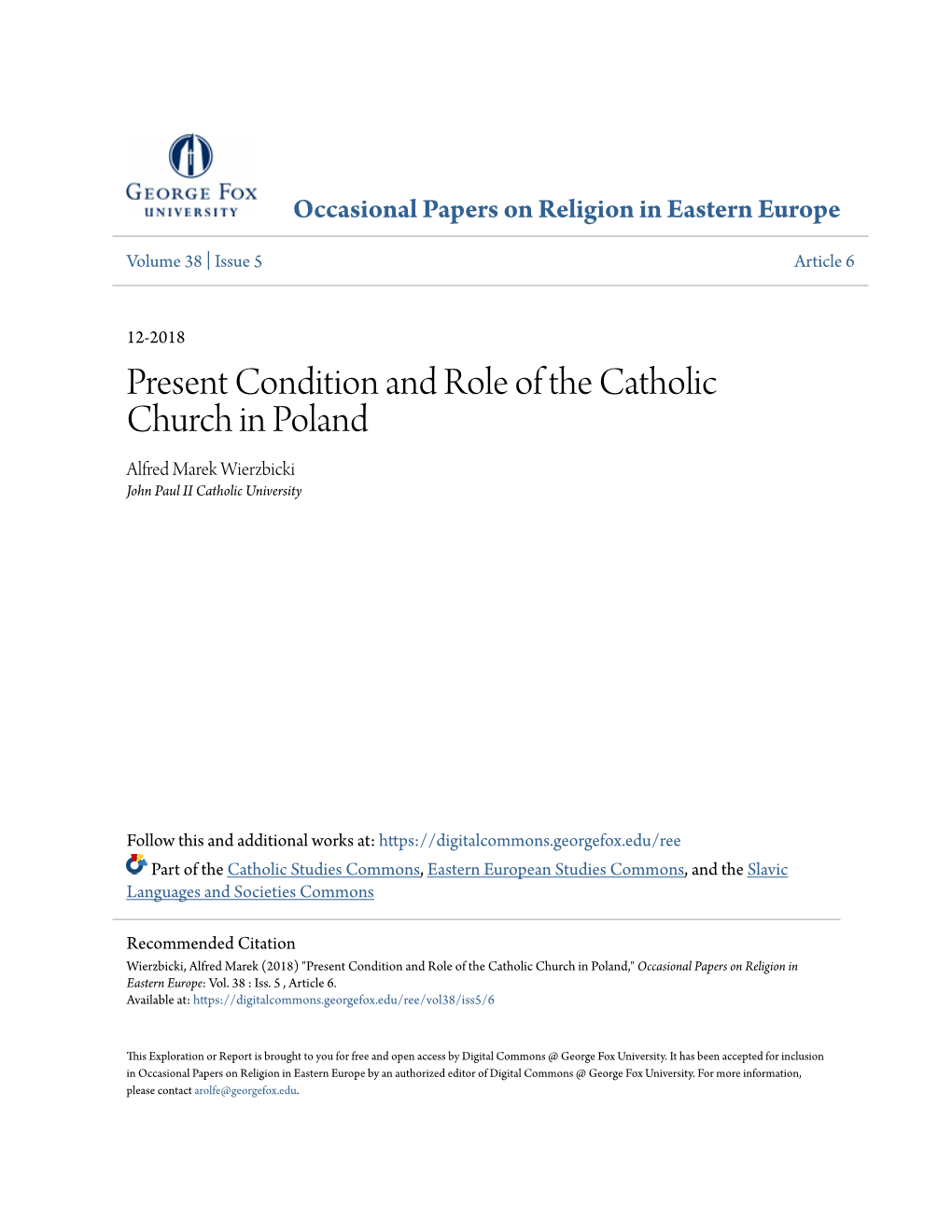 Present Condition and Role of the Catholic Church in Poland Alfred Marek Wierzbicki John Paul II Catholic University