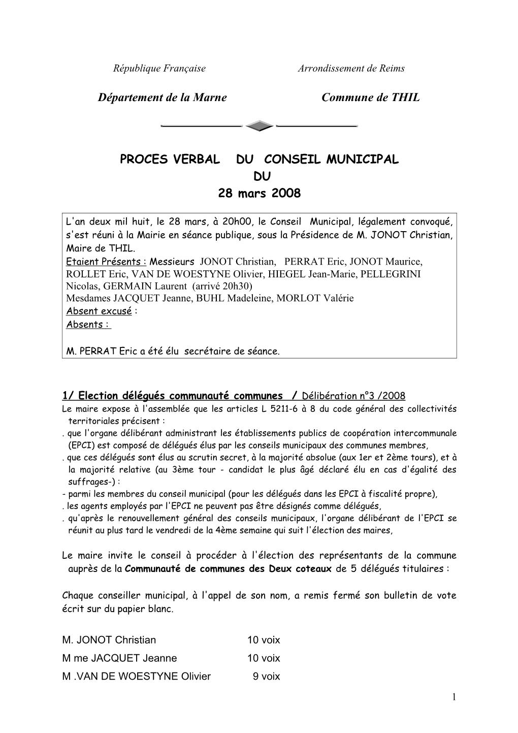 Département De La Marne Commune De THIL PROCES VERBAL DU CONSEIL MUNICIPAL DU 28 Mars 2008