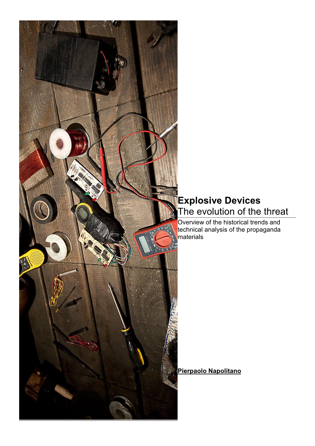 Explosive Devices the Evolution of the Threat Overview of the Historical Trends and Technical Analysis of the Propaganda Materials