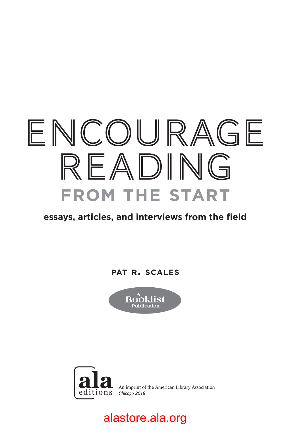 Encourage Reading ALA Editions Purchases Fund Advocacy, Awareness, and Accreditation Programs for Library Professionals Worldwide