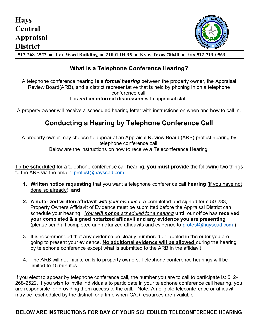 Hays Central Appraisal District 512-268-2522 ■ Lex Word Building ■ 21001 IH 35 ■ Kyle, Texas 78640 ■ Fax 512-713-0563