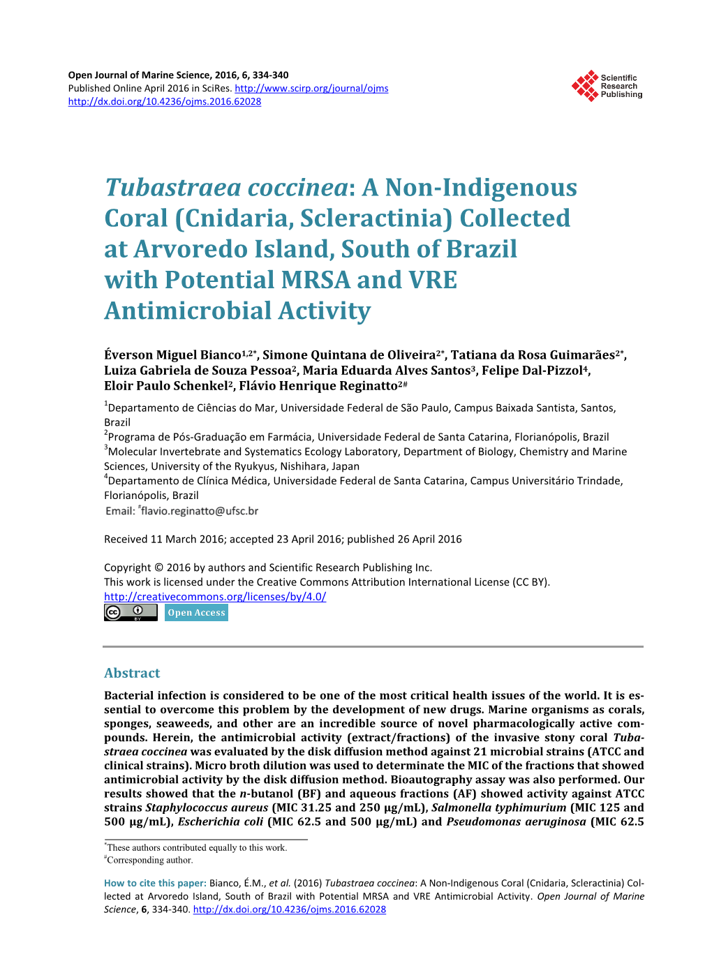 Tubastraea Coccinea: a Non-Indigenous Coral (Cnidaria, Scleractinia) Collected at Arvoredo Island, South of Brazil with Potential MRSA and VRE Antimicrobial Activity