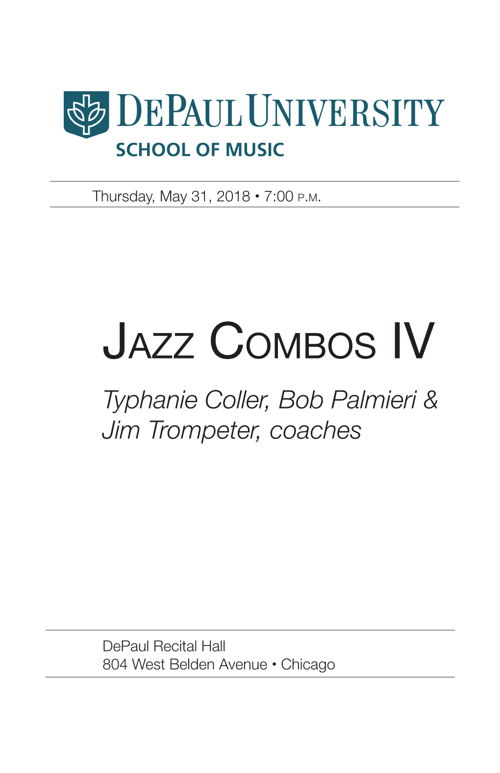 Jazz Combos IV Typhanie Coller, Bob Palmieri & Jim Trompeter, Coaches