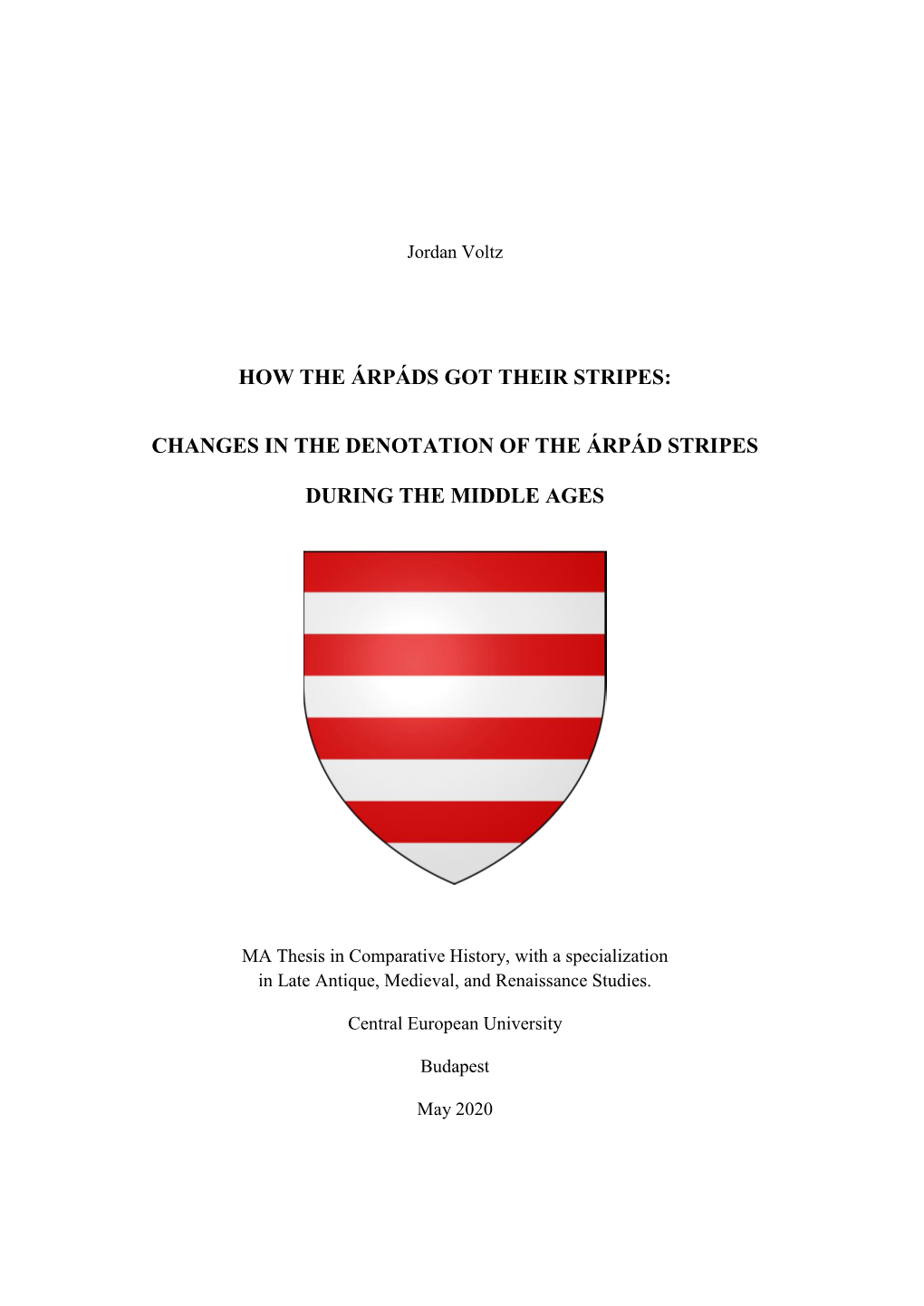 Changes in the Denotation of the Árpád Stripes During the Middle Ages
