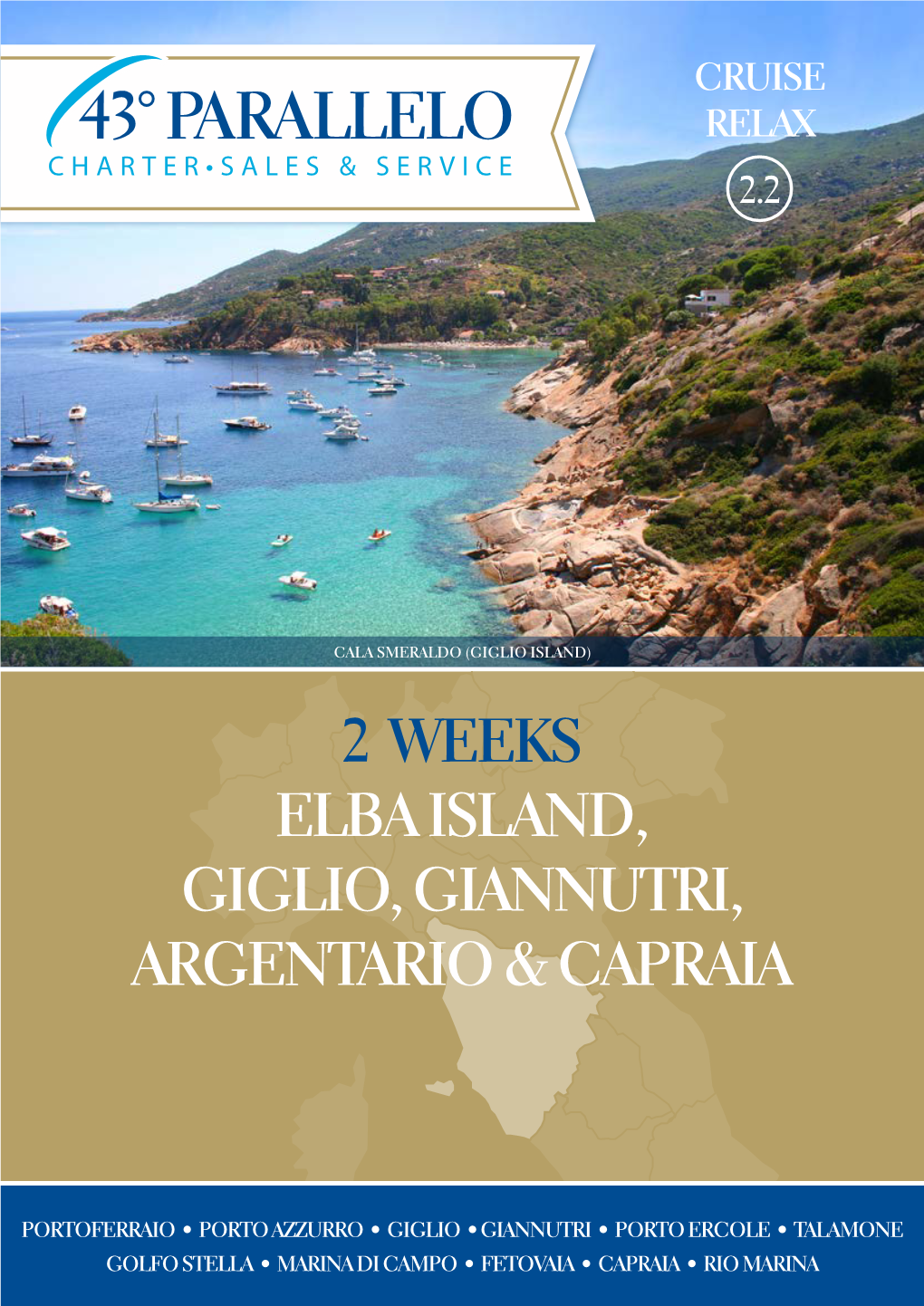 2 Weeks Elba Island, Giglio, Giannutri, Argentario & Capraia