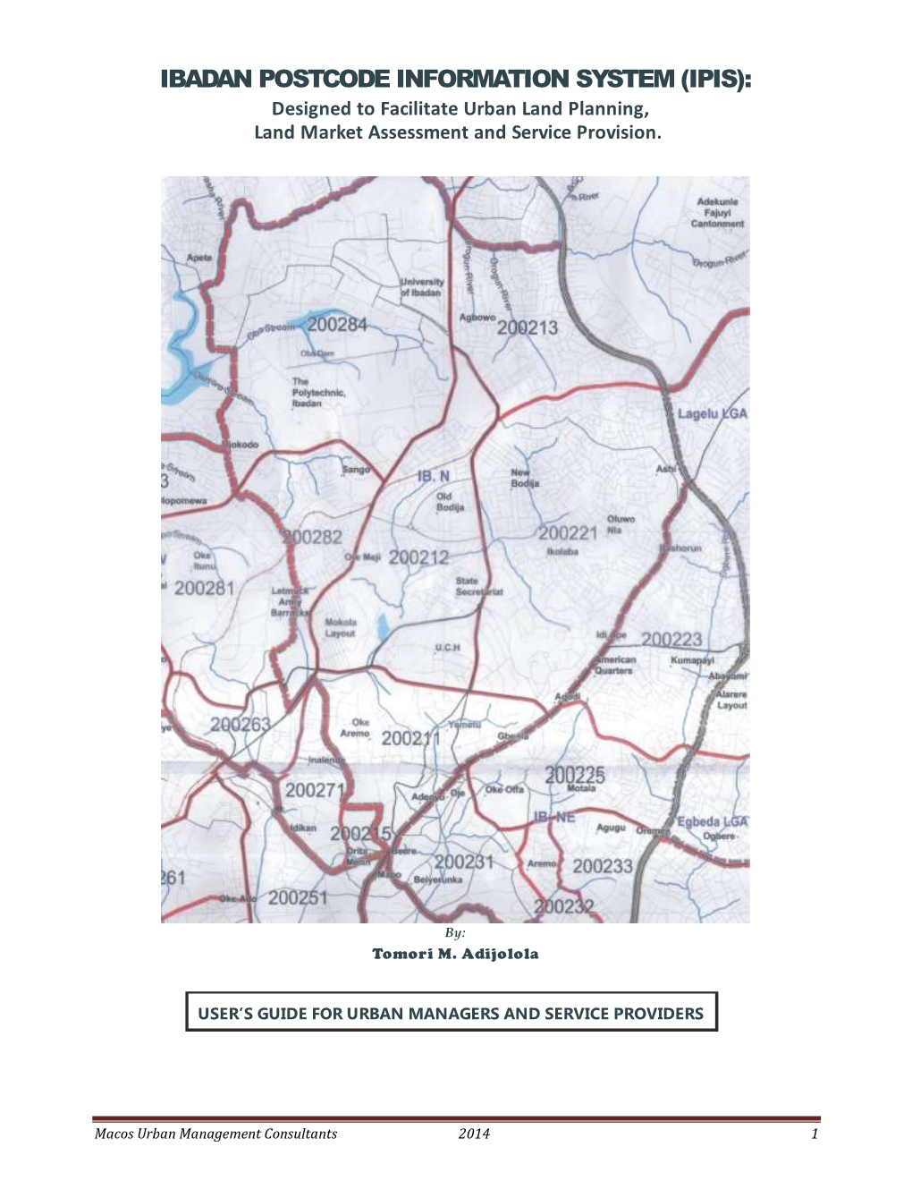 IBADAN POSTCODE INFORMATION SYSTEM (IPIS): Designed to Facilitate Urban Land Planning, Land Market Assessment and Service Provision