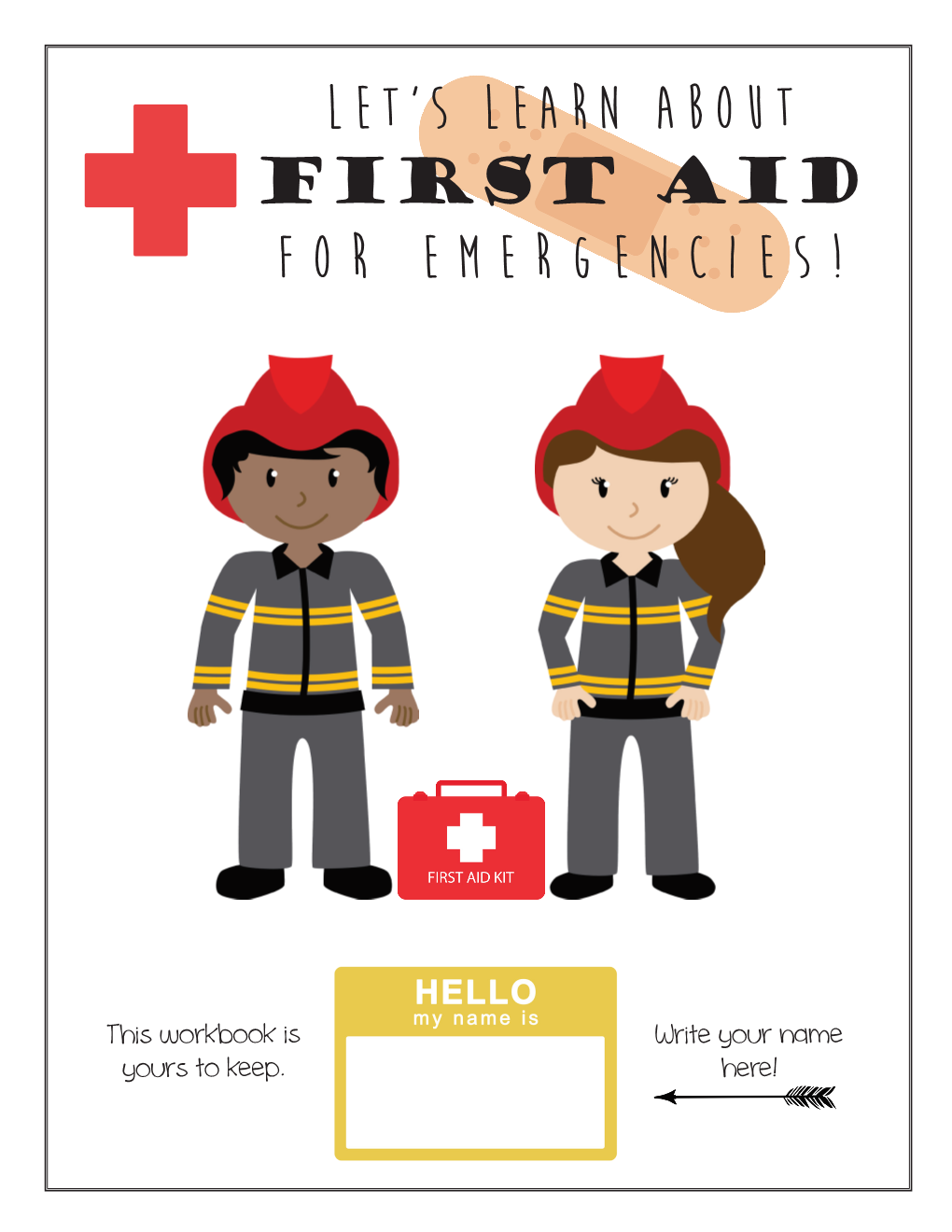 Let's Learn About First Aid for Emergencies!