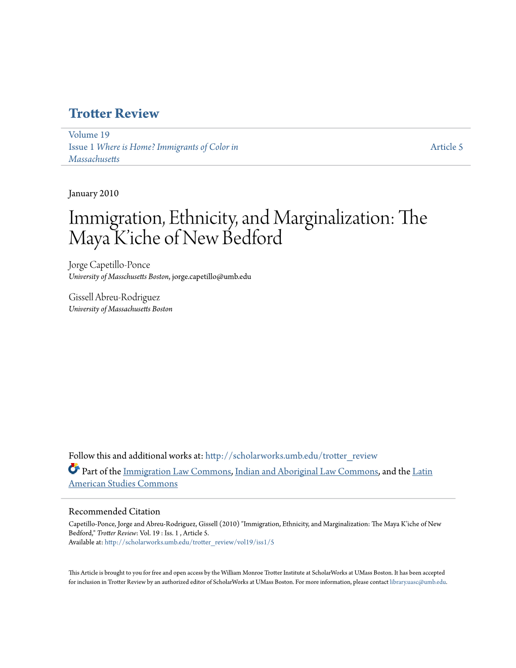 Immigration, Ethnicity, and Marginalization: the Maya Kâ