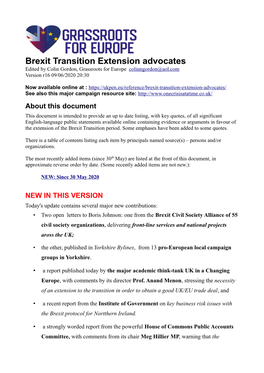 Brexit Transition Extension Advocates Edited by Colin Gordon, Grassroots for Europe Colinngordon@Aol.Com Version R16 09/06/2020 20:30