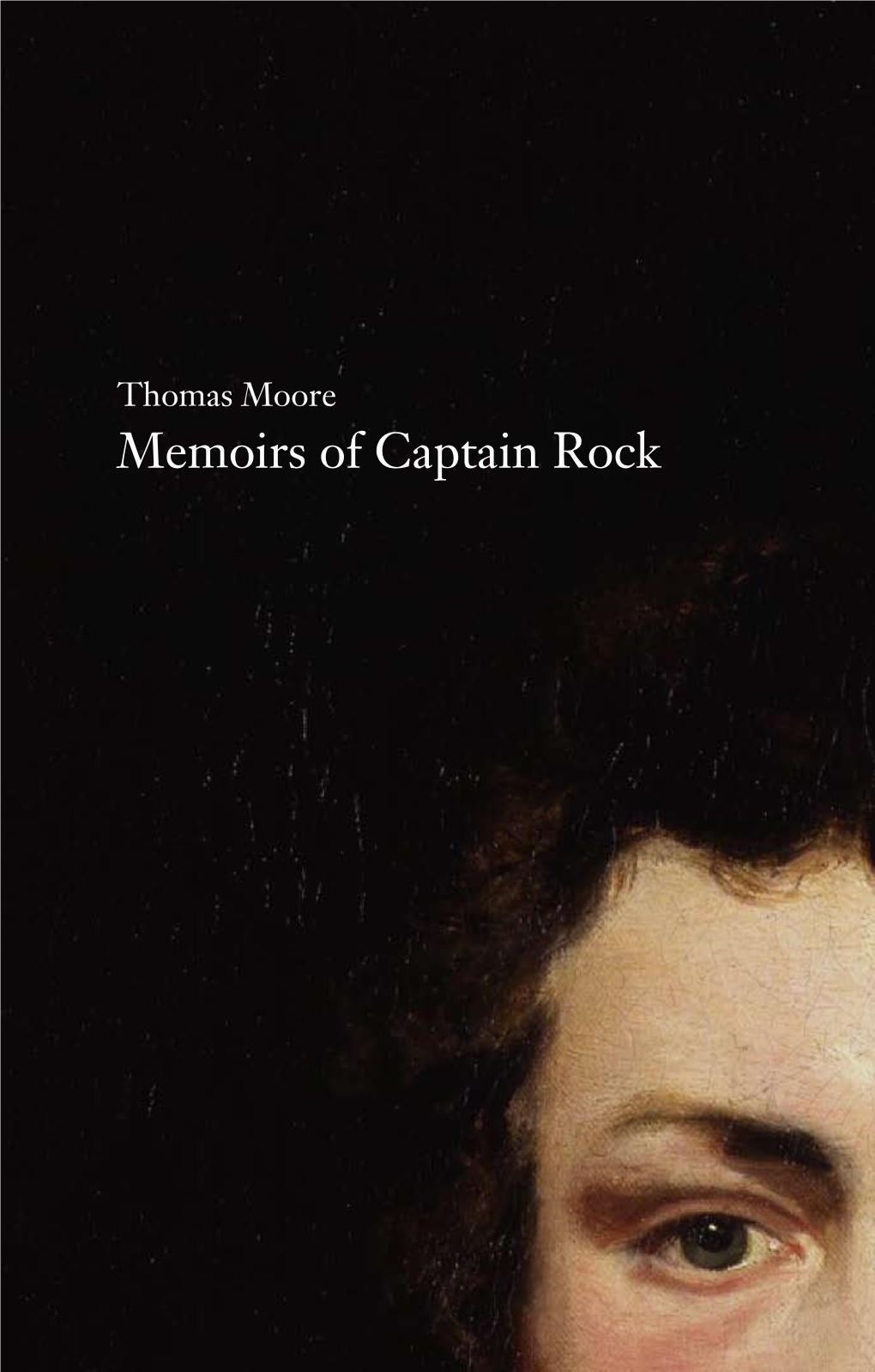 Thomas Moore Memoirs of Captain Rock