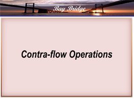 Contra-Flow Operations Bay Bridge