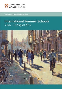 International Summer Schools 5 July – 15 August 2015 Welcome