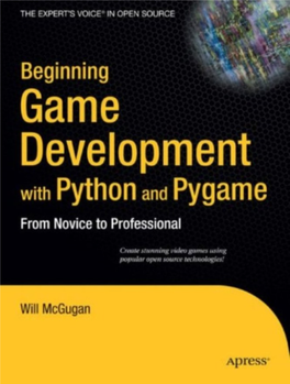 Beginning Game Development with Python and Pygame from Novice to Professional