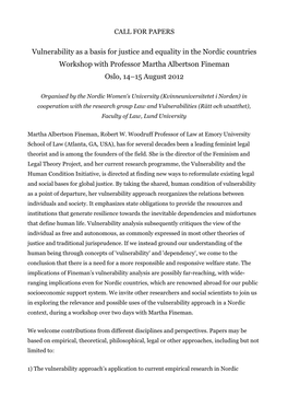 Vulnerability As a Basis for Justice and Equality in the Nordic Countries Workshop with Professor Martha Albertson Fineman Oslo, 14–15 August 2012