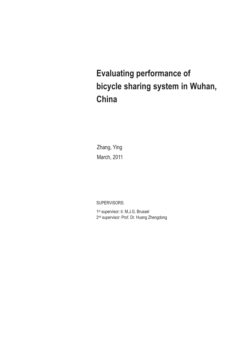 Evaluating Performance of Bicycle Sharing System in Wuhan, China