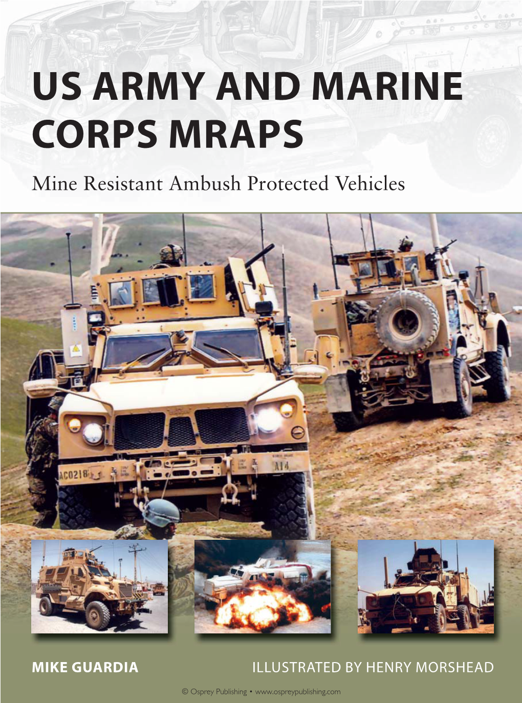 US ARMY and MARINE CORPS MRAPS Mine Resistant Ambush Protected Vehicles