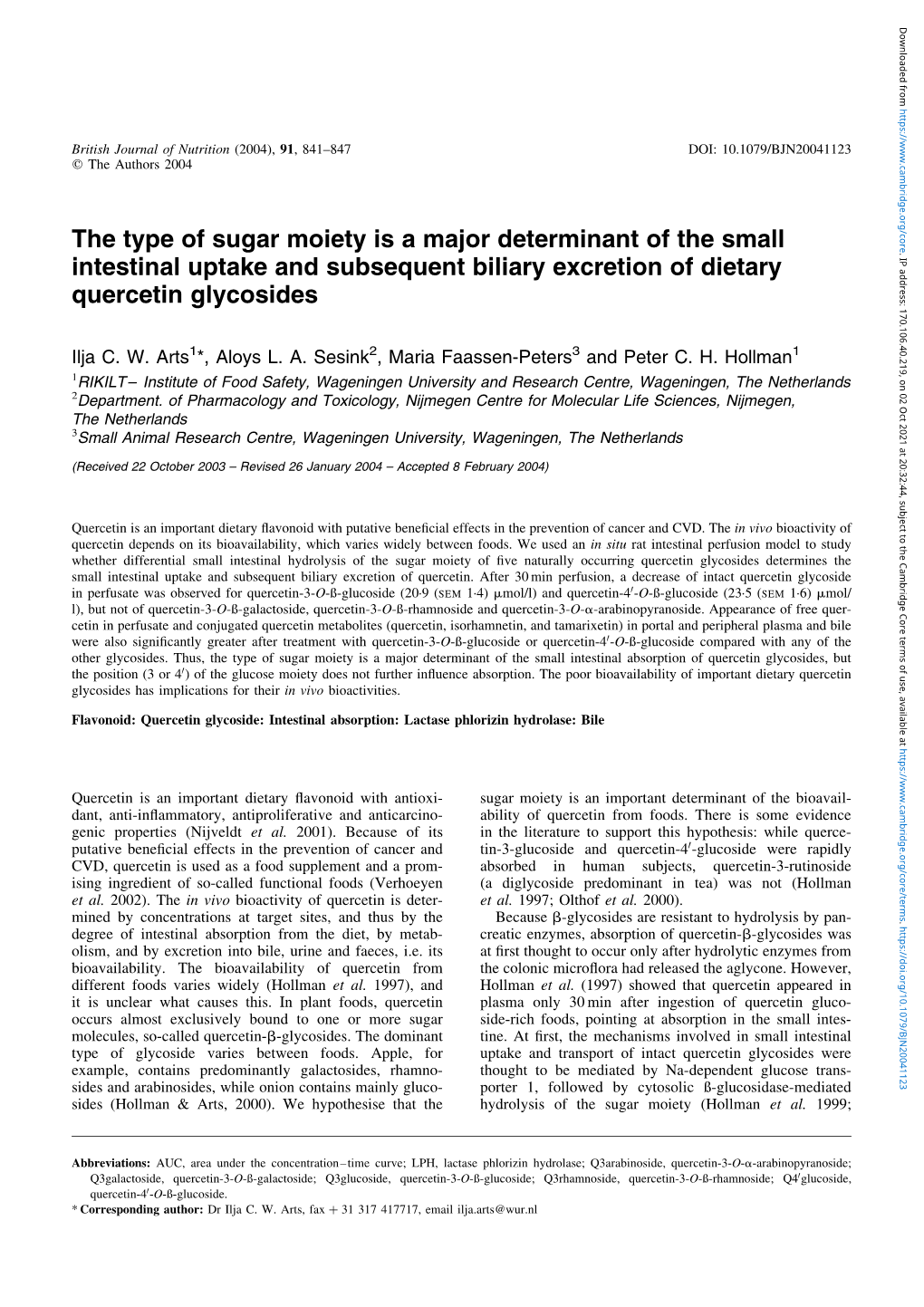 The Type of Sugar Moiety Is a Major Determinant of the Small Intestinal