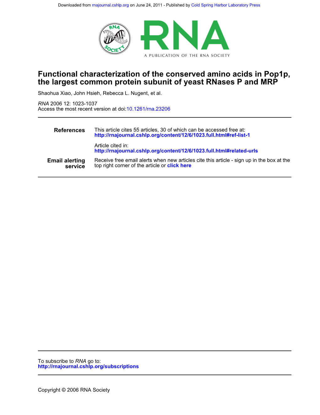 The Largest Common Protein Subunit of Yeast Rnases P and MRP