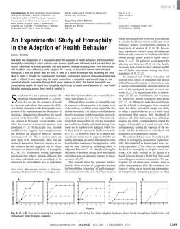 An Experimental Study of Homophily in the Adoption of Health Behavior