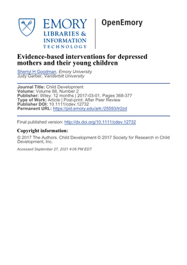 Evidence-Based Interventions for Depressed Mothers and Their Young Children Sherryl H Goodman, Emory University Judy Garber, Vanderbilt University
