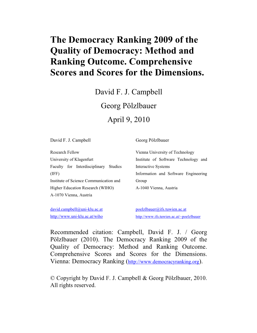 The Democracy Ranking 2009 of the Quality of Democracy: Method and Ranking Outcome