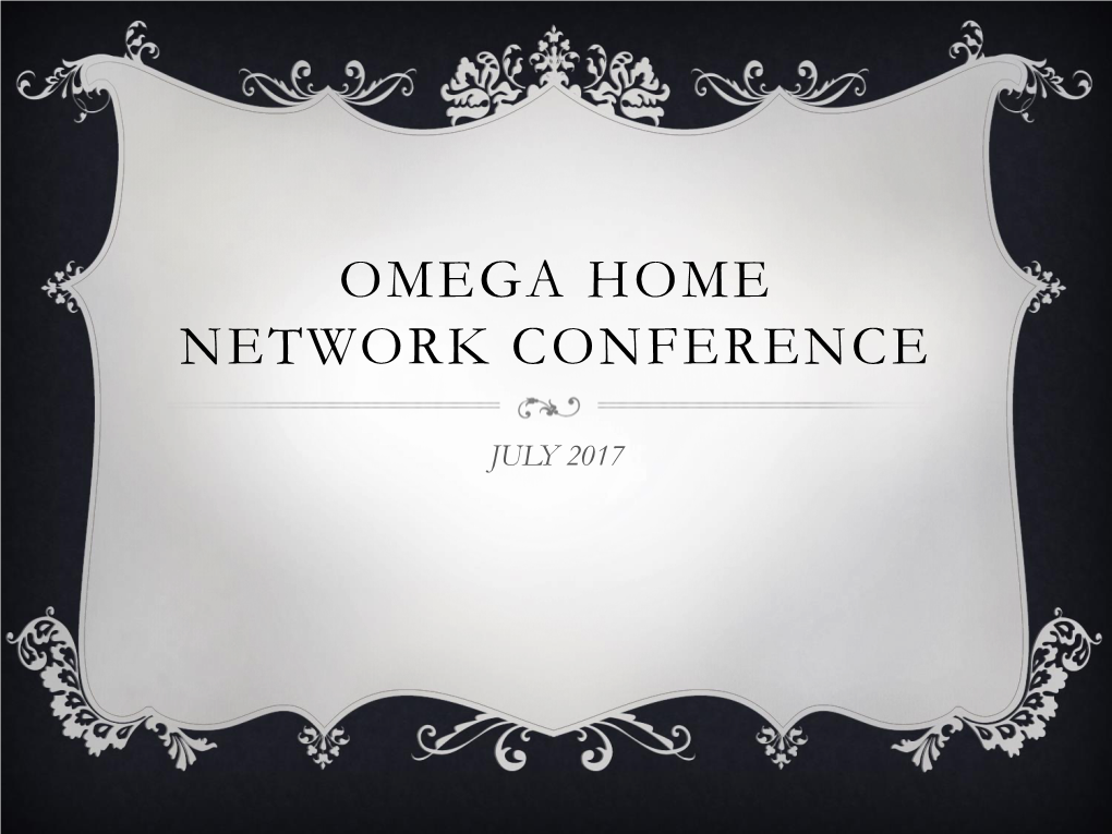 Weaving the Omega Home Network