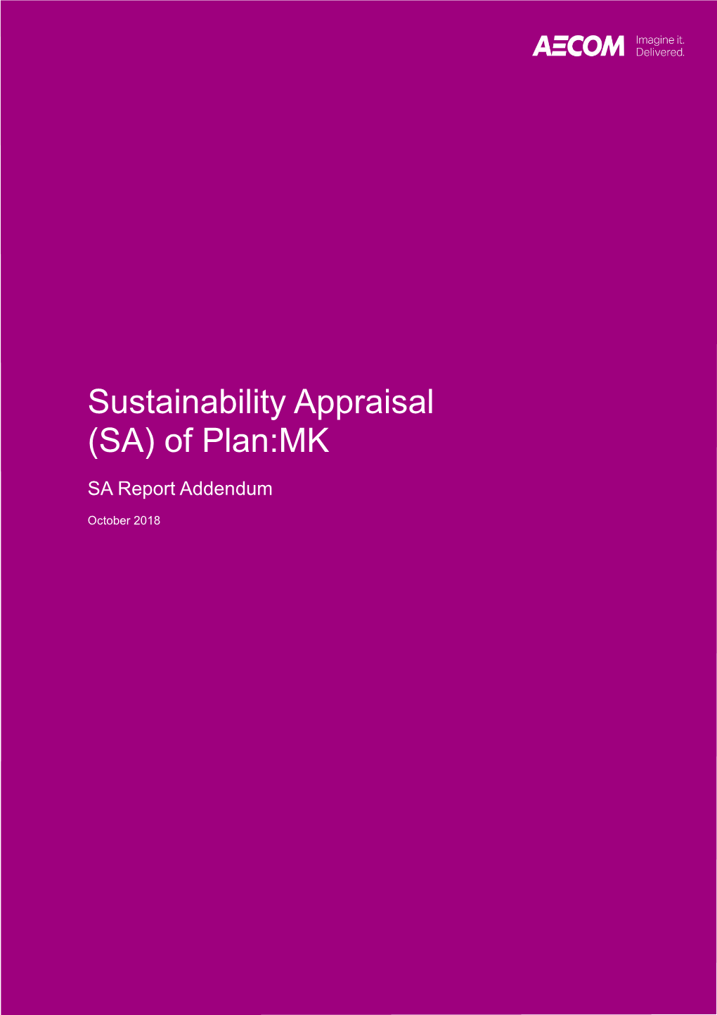 Sustainability Appraisal of Plan:MK SA Report Addendum
