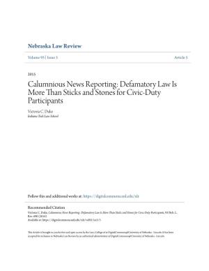 Calumnious News Reporting: Defamatory Law Is More Than Sticks and Stones for Civic-Duty Participants Victoria C