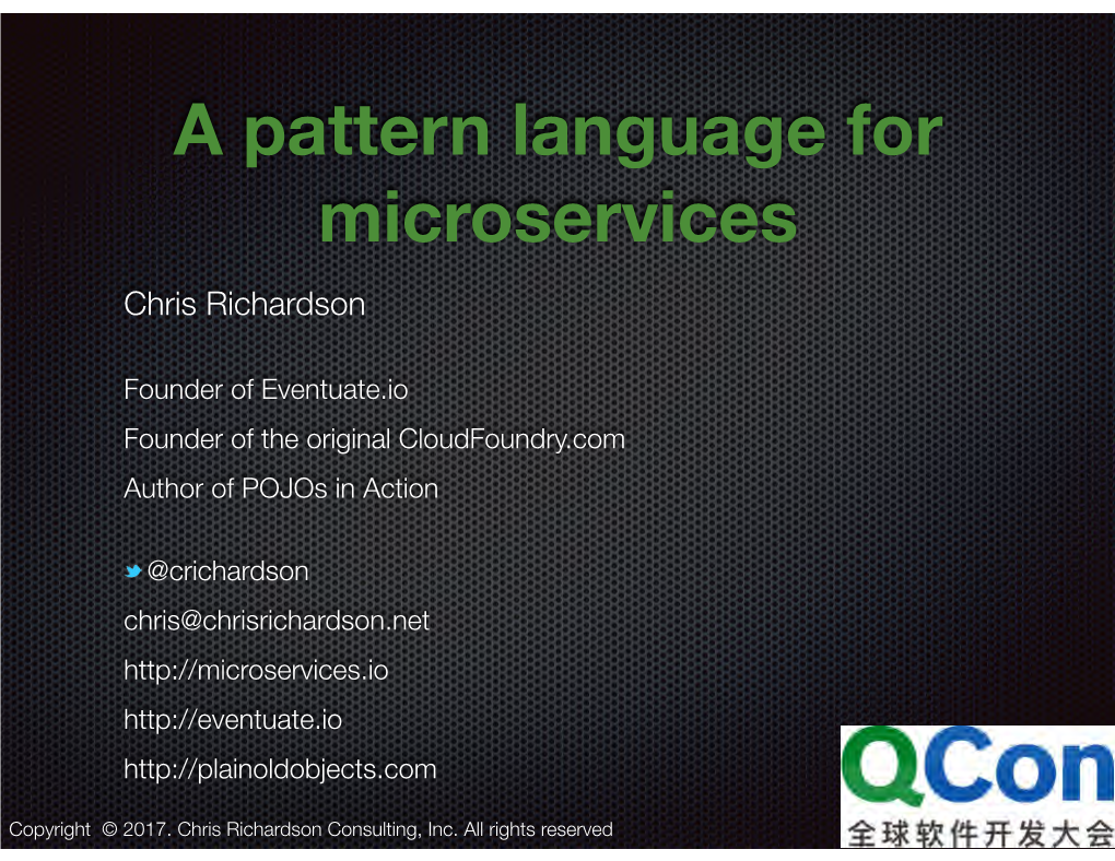 A Pattern Language for Microservices Chris Richardson