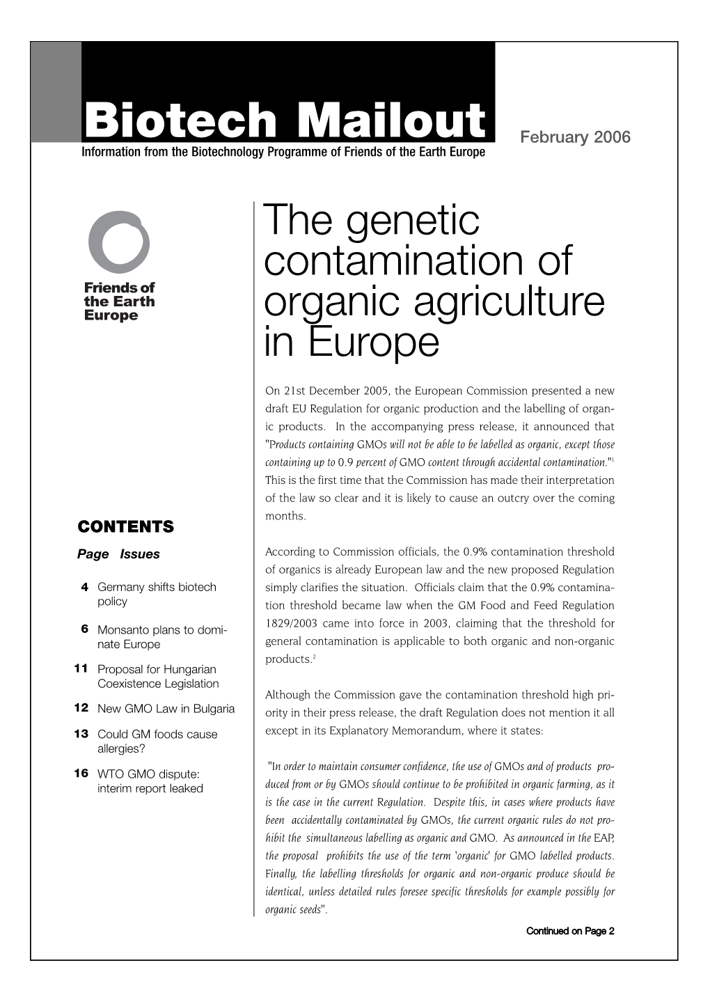 Biotech Mailout February 2006 Information from the Biotechnology Programme of Friends of the Earth Europe the Genetic Contamination of Organic Agriculture in Europe