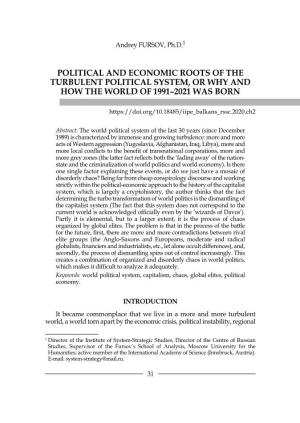 Political and Economic Roots of the Turbulent Political System, Or Why and How the World of 1991–2021 Was Born
