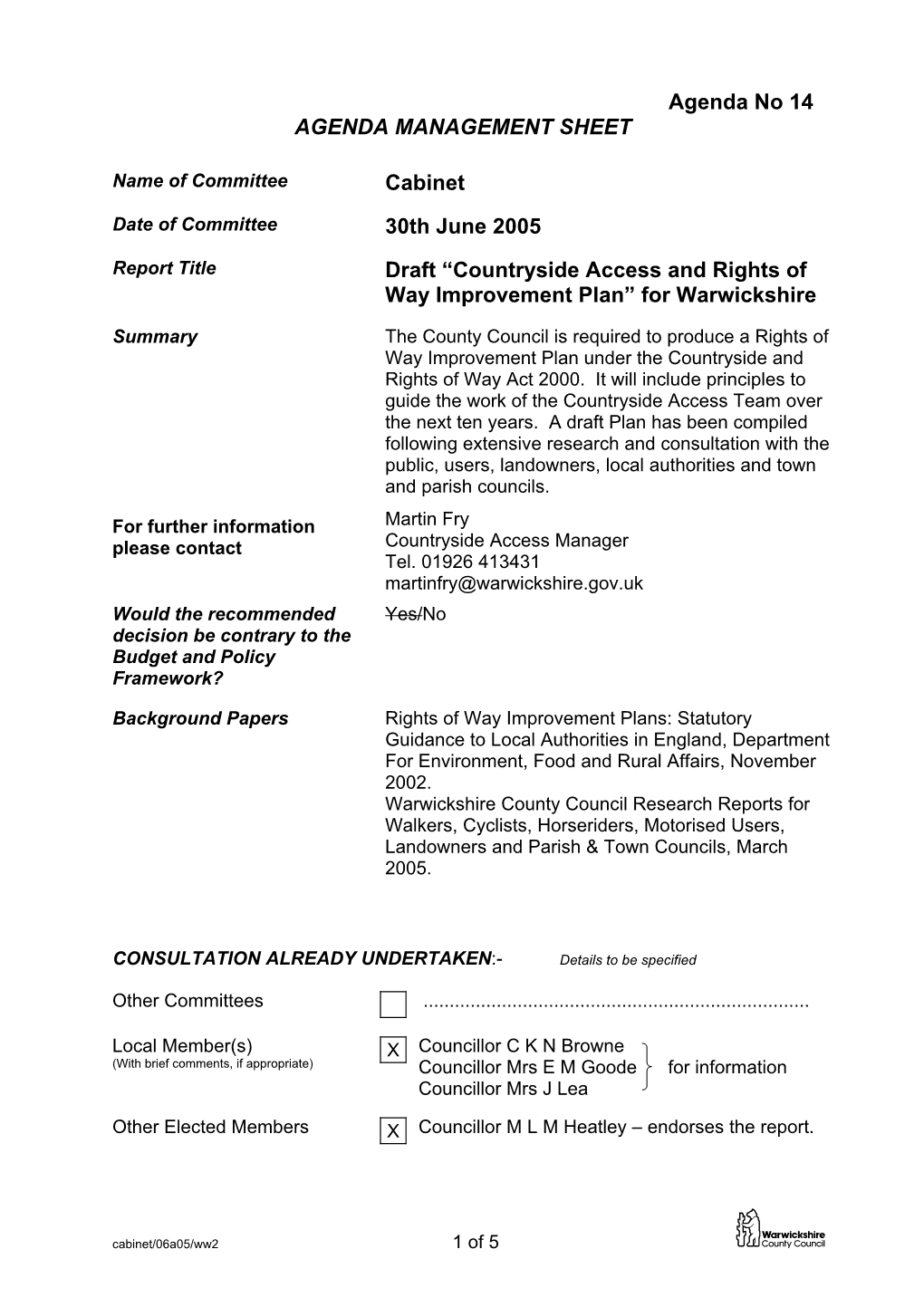 Agenda No 14 AGENDA MANAGEMENT SHEET Cabinet 30Th June 2005 Draft “Countryside Access and Rights of Way Improvement Plan” Fo