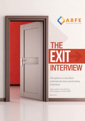 The Exit Interview: Perceptions on Why Black Professionals Leave Grantmaking Institutions 3 PERCENT of PHILANTHROPIC INSTITUTIONS ARE LED by BLACK CHIEF EXECUTIVES