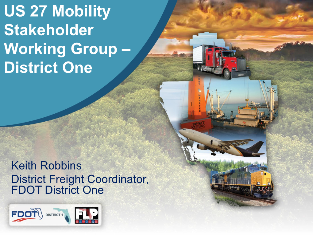 US 27 Mobility Stakeholder Working Group – District One