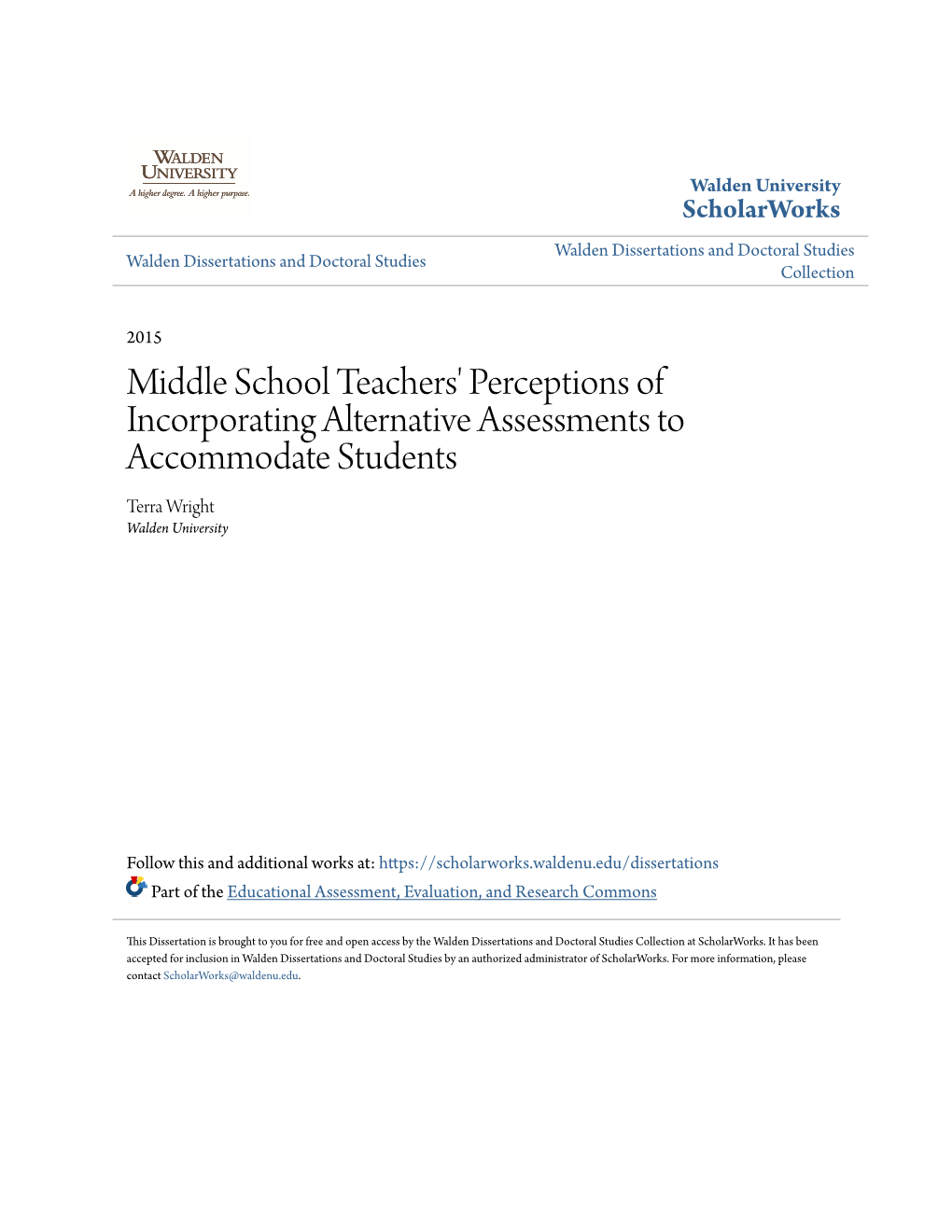 Middle School Teachers' Perceptions of Incorporating Alternative Assessments to Accommodate Students Terra Wright Walden University