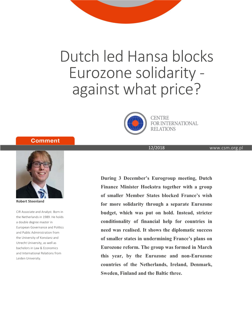 Dutch Led Hansa Blocks Eurozone Solidarity - Against What Price?