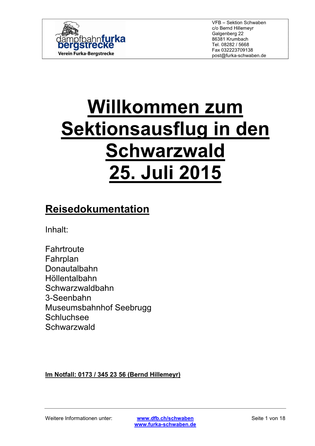 Willkommen Zum Sektionsausflug in Den Schwarzwald 25. Juli 2015