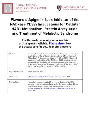 Flavonoid Apigenin Is an Inhibitor of the NAD+Ase CD38: Implications for Cellular NAD+ Metabolism, Protein Acetylation, and Treatment of Metabolic Syndrome