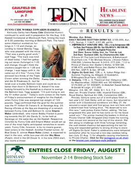 ENTRIES CLOSE FRIDAY, AUGUST 1 November 2-14 Breeding Stock Sale (800) 456-3412 TDN P HEADLINE NEWS • 7/22/03 • PAGE 2 of 3