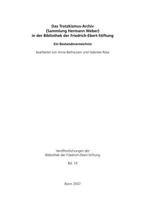Das Trotzkismus-Archiv (Sammlung Hermann Weber) in Der Bibliothek Der Friedrich-Ebert-Stiftung