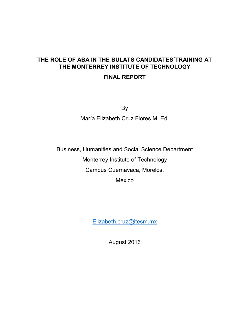 The Role of Aba in the Bulats Candidates´Training at the Monterrey Institute of Technology Final Report