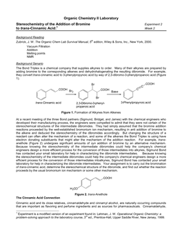 Organic Chemistry II Laboratory Stereochemistry of the Addition of Bromine Experiment 2 to Trans-Cinnamic Acid:1 Week 2