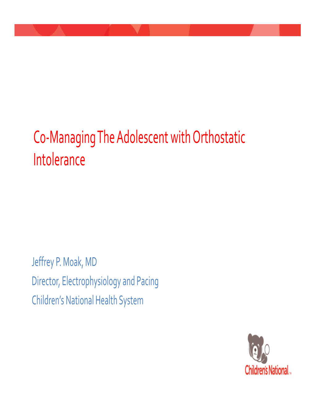 Co-Managing the Adolescent with Orthostatic Intolerance