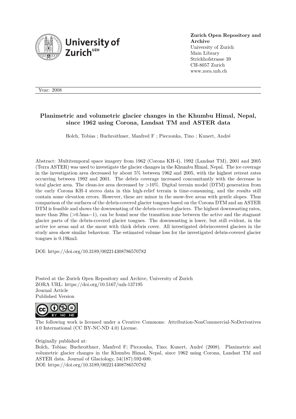 Planimetric and Volumetric Glacier Changes in the Khumbu Himal, Nepal, Since 1962 Using Corona, Landsat TM and ASTER Data