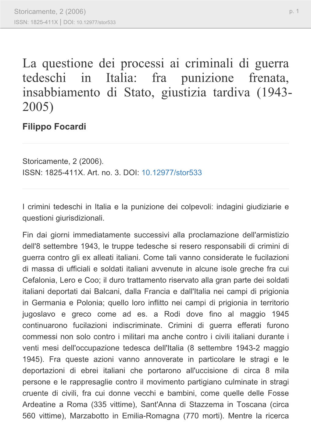 La Questione Dei Processi Ai Criminali Di Guerra Tedeschi in Italia: Fra Punizione Frenata, Insabbiamento Di Stato, Giustizia Tardiva (1943- 2005) Filippo Focardi