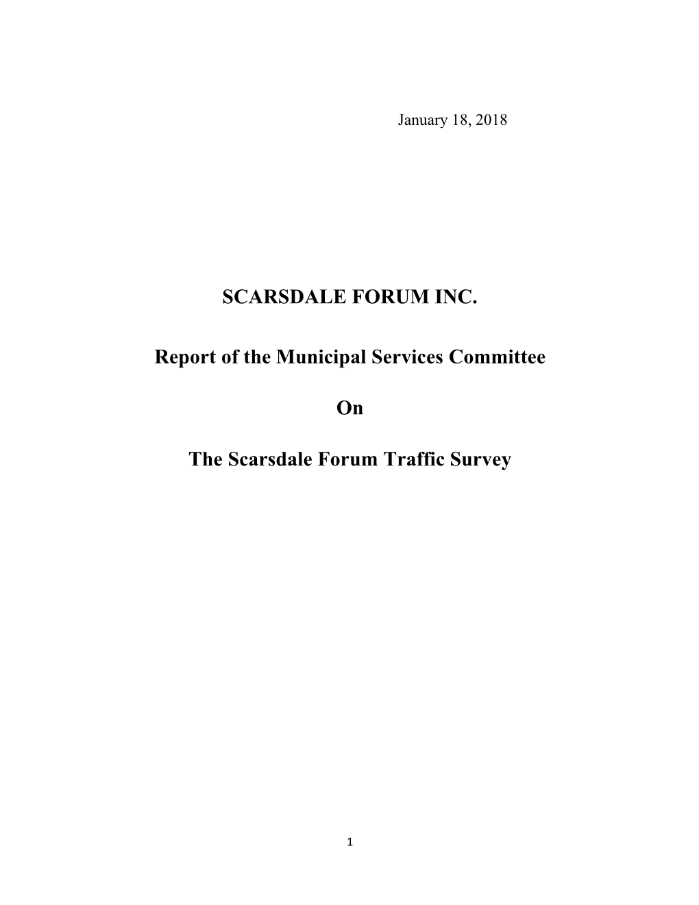 SCARSDALE FORUM INC. Report of the Municipal Services Committee on the Scarsdale Forum Traffic Survey